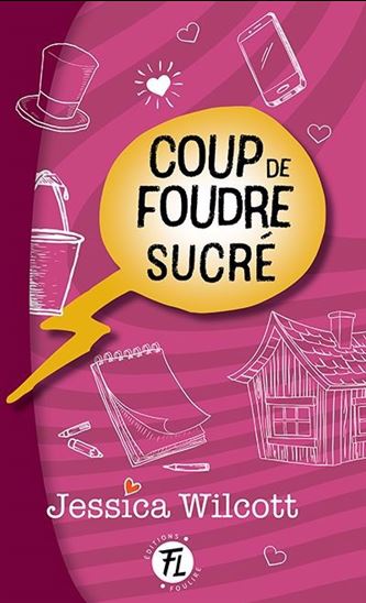 Coup de foudre sucré #04 - JESSICA WILCOTT
