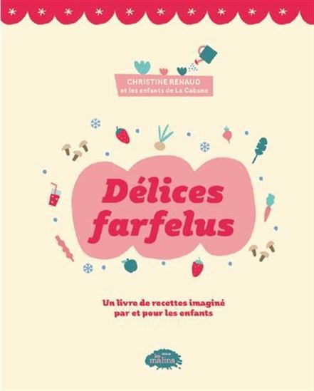 Délices farfelus - CHRISTINE RENAUD