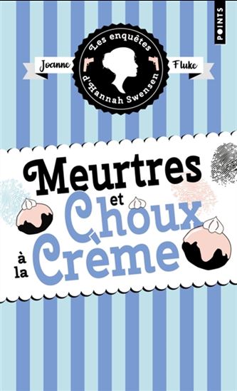 Meurtres et choux à la crème #10 - JOANNE FLUKE