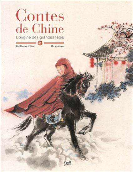 Contes de Chine - GUILLAUME OLIVE - ZHIHONG HE