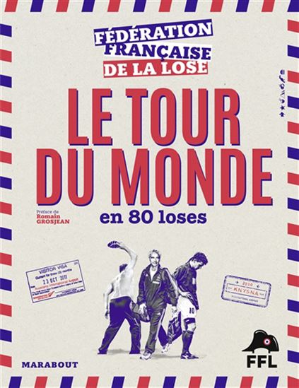 Le Tour du monde en 80 loses - COLLECTIF
