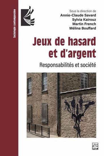 Jeux de hasard et d’argent : Responsabilités et société - COLLECTIF