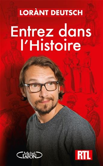 Entrez dans l'histoire - LORÀNT DEUTSCH