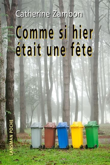 Comme si hier était une fête - CATHERINE ZAMBON