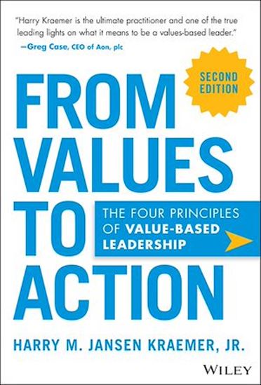 From Values to Action: The Four Principles of Values-Based Leadership - HARRY M JANSEN KRAEMER