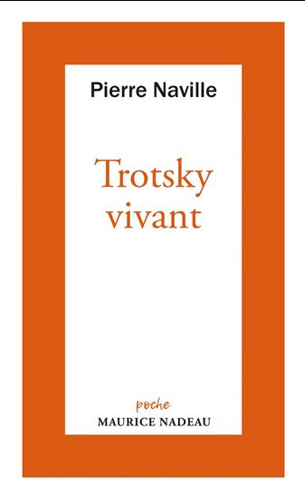 Trotsky vivant - PIERRE NAVILLE