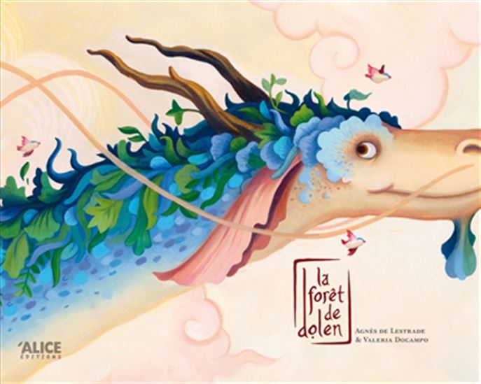 La Forêt de Dolen - AGNÈS DE LESTRADE - VALERIA DOCAMPO