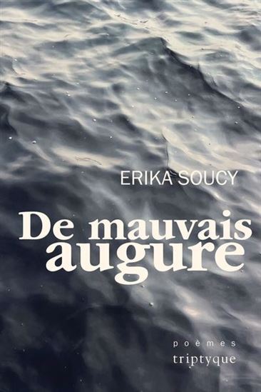 De mauvais augure - ERIKA SOUCY