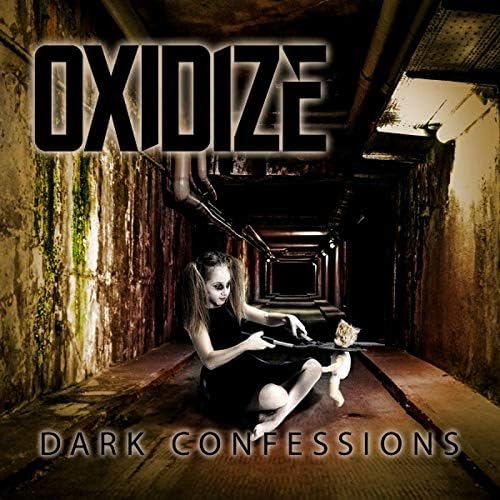 Dark Confessions - OXIDIZE