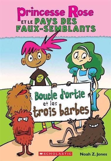 Boucle d'ortie et les trois barbes #01 - NOAH Z JONES