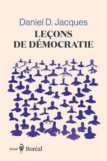 Leçons de démocratie - DANIEL D JACQUES