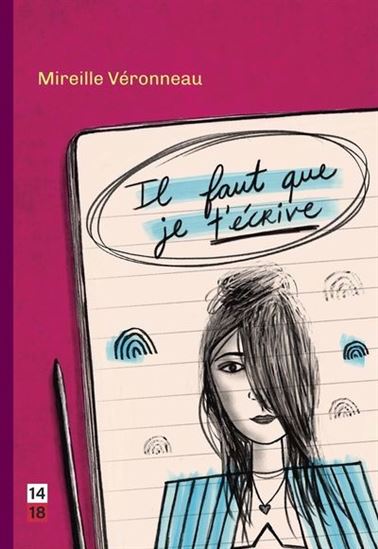 Il faut que j&#39;écrive - MIREILLE VÉRONNEAU