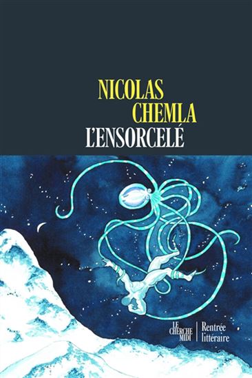 L&#39;Ensorcelé - NICOLAS CHEMLA