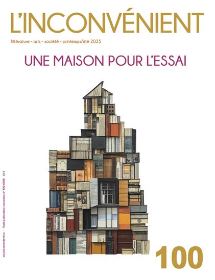 Revue l'Inconvénient #100 Une maison pour l'essai - COLLECTIF