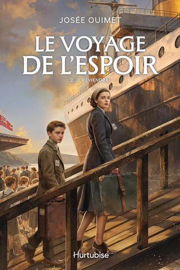 Le Voyage de l'espoir T.02 Je reviendrai - JOSÉE OUIMET