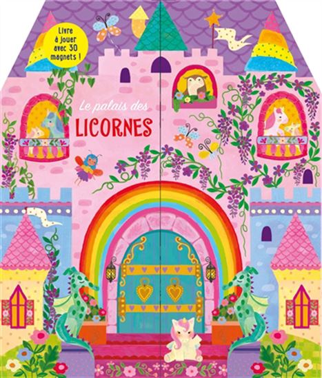 Le Palais des licornes : livre à jouer avec 30 magnets ! - LUCIE AUSTIN - NIKKI SWIDERSKI