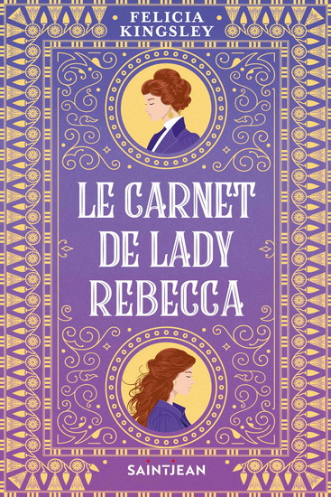 Le Carnet de Lady Rebecca - FELICIA KINGSLEY