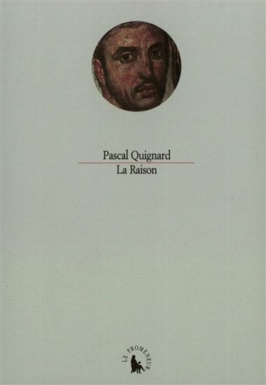 RAISON - QUIGNARD P.