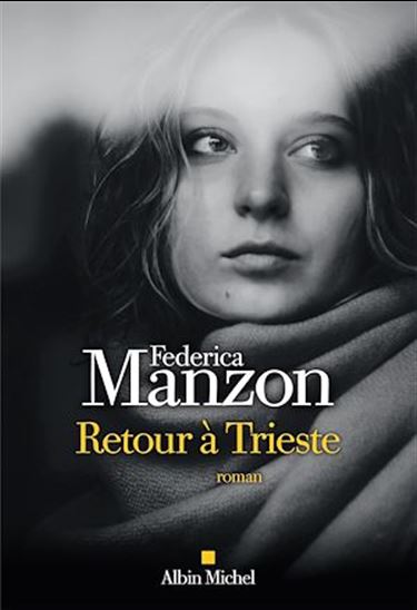 Retour à Trieste - FEDERICA MANZON
