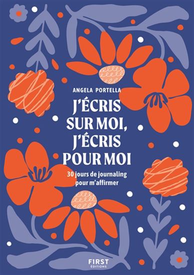 Écrire sur soi, écrire pour soi : quand l'écriture est un chemin pour partir à sa propre rencontre N. éd. - ANGELA PORTELLA