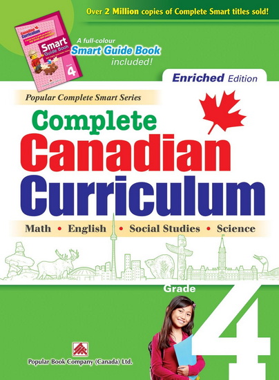 Complete Canadian Curriculum: Grade 4 (Enriched Edition): A Grade 4 integrated workbook covering Math, English, Social Studies, and Science - COLLECTIF