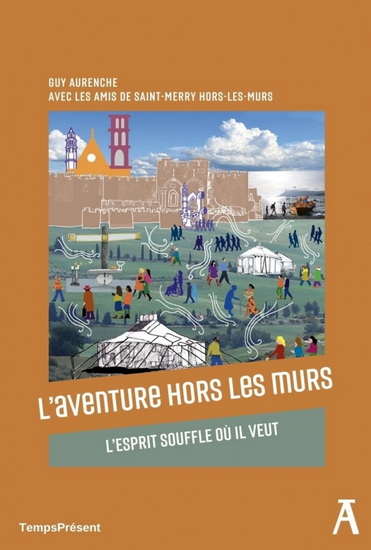 L&#39;Aventure hors les murs - GUY AURENCHE