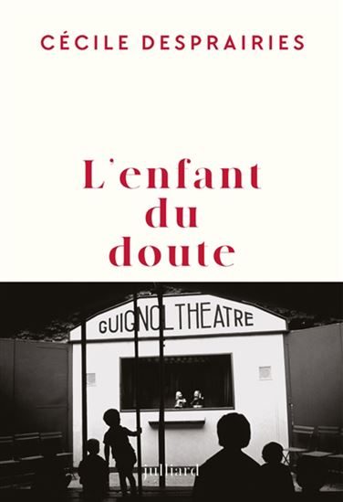 L&#39;Enfant du doute - CÉCILE DESPRAIRIES