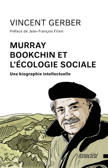 Murray Bookchin et l'écologie sociale N. éd. - VINCENT GERBER