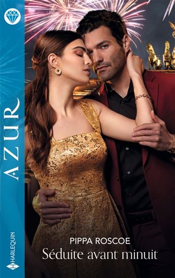 Séduite avant minuit - PIPPA ROSCOE