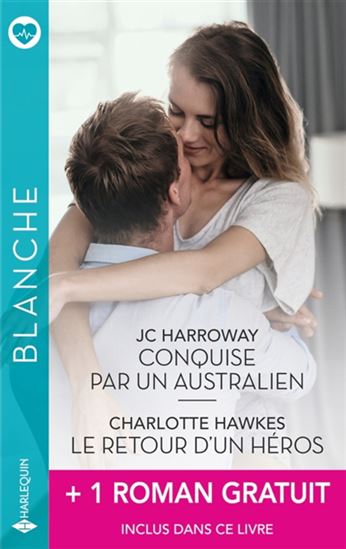 Conquise par un Australien/Le retour d'un héros/Une si belle rencontre - JC HARROWAY & AL