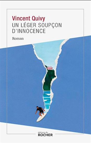 Un léger soupçon d'innocence - VINCENT QUIVY