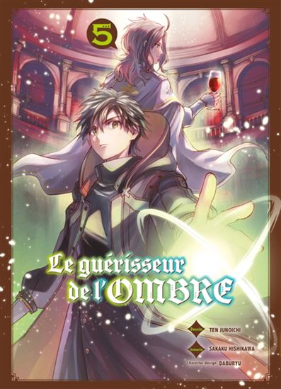 Le Guérisseur de l'ombre #05 - SAKAKU HISHIKAWA & AL