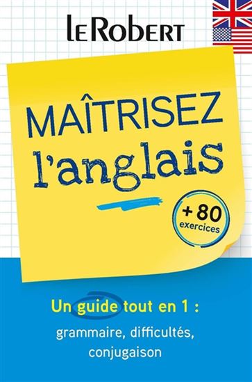 Maîtrisez l'anglais : un guide tout en un - COLLECTIF