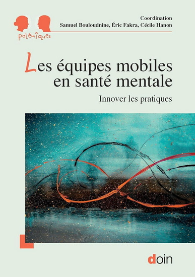 Les Équipes mobiles en santé mentale - SAMUEL BOULOUDNINE & AL
