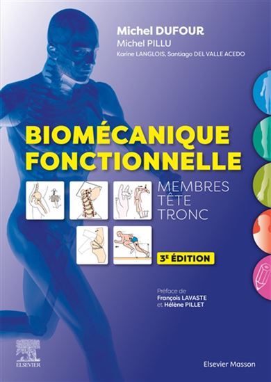 Biomécanique fonctionnelle : membres, têtes, tronc 3e éd. - MICHEL DUFOUR - MICHEL PILLU