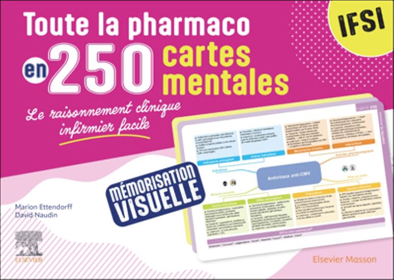 Toute la pharmaco en 250 cartes mentales - MARION ETTENDORFF - DAVID NAUDIN