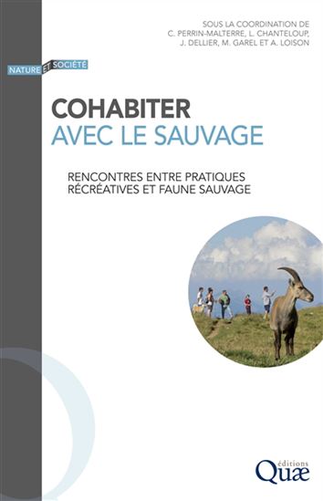 Cohabiter avec le sauvage : rencontres entre pratiques récréatives et faune sauvage - MOUTOU FRANÇOIS