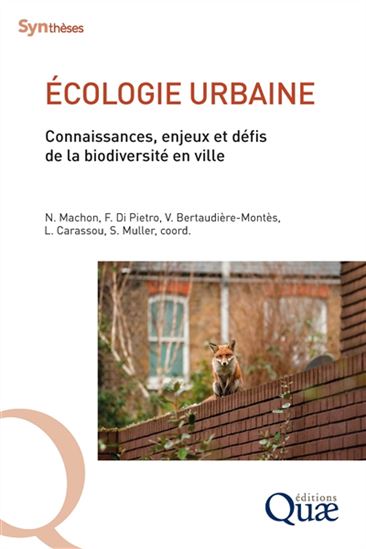 Écologie urbaine : connaissances, enjeux et défis de la biodiversité en ville - COLLECTIF