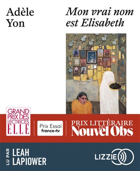 Mon vrai nom est Elisabeth (CD MP3) - ADÈLE YON