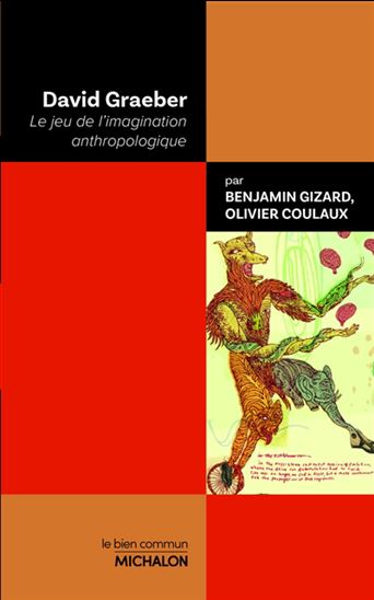 David Graeber - BENJAMIN GIZARD - OLIVIER COULAUX