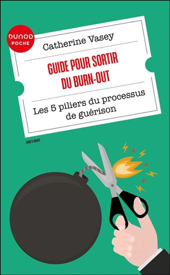 Guide pour sortir du burn-out : les 5 piliers du processus de guérison - CATHERINE VASEY