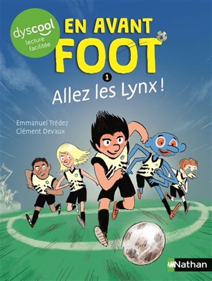 En avant foot ! : Allez les Lynx ! #01 - EMMANUEL TRÉDEZ - CLÉMENT DEVAUX