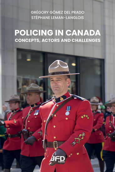 Policing in Canada: Concepts, Actors and Challenges - G GÓMEZ DEL PRADO - S LEMAN-LANGLOIS