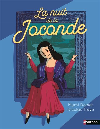 La Nuit de la Joconde - MYMI DOINET - NICOLAS TRÈVE