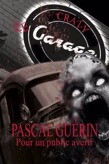 Le Garage - PASCAL GUÉRIN