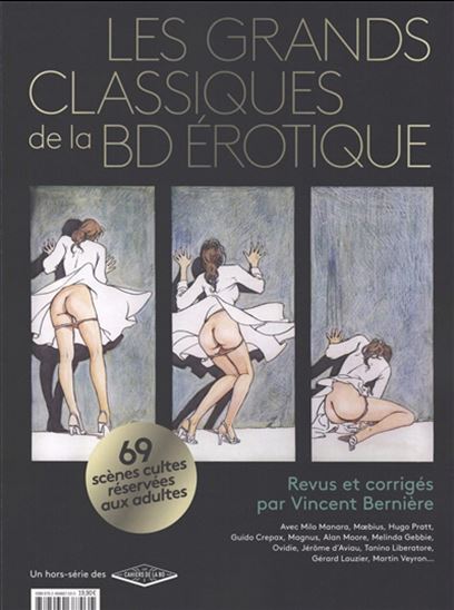Les Cahiers de la BD Hors série Les grands classiques de la BD érotique : 69 scènes cultes réservées aux adultes - VINCENT BERNIÈRE