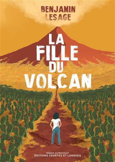 La Fille du volcan - BENJAMIN LESAGE