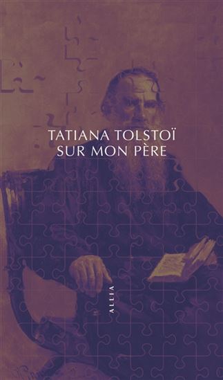 Sur mon père N. éd. - TATIANA LVOVNA TOLSTAÏA
