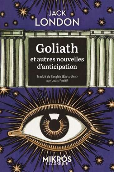 Goliath : et autres nouvelles d'anticipation - JACK LONDON