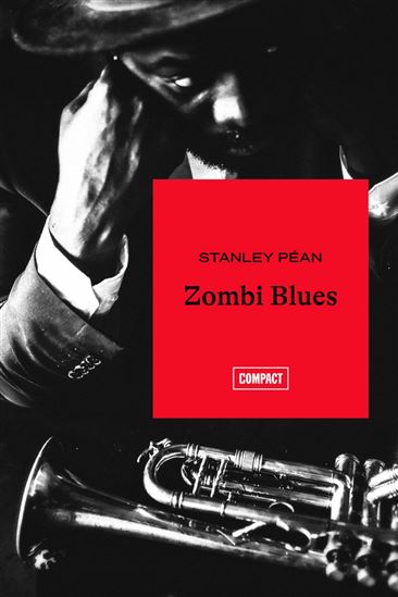 Zombi Blues - STANLEY PÉAN